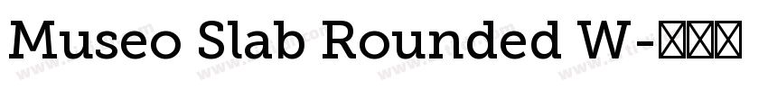 Museo Slab Rounded W字体转换